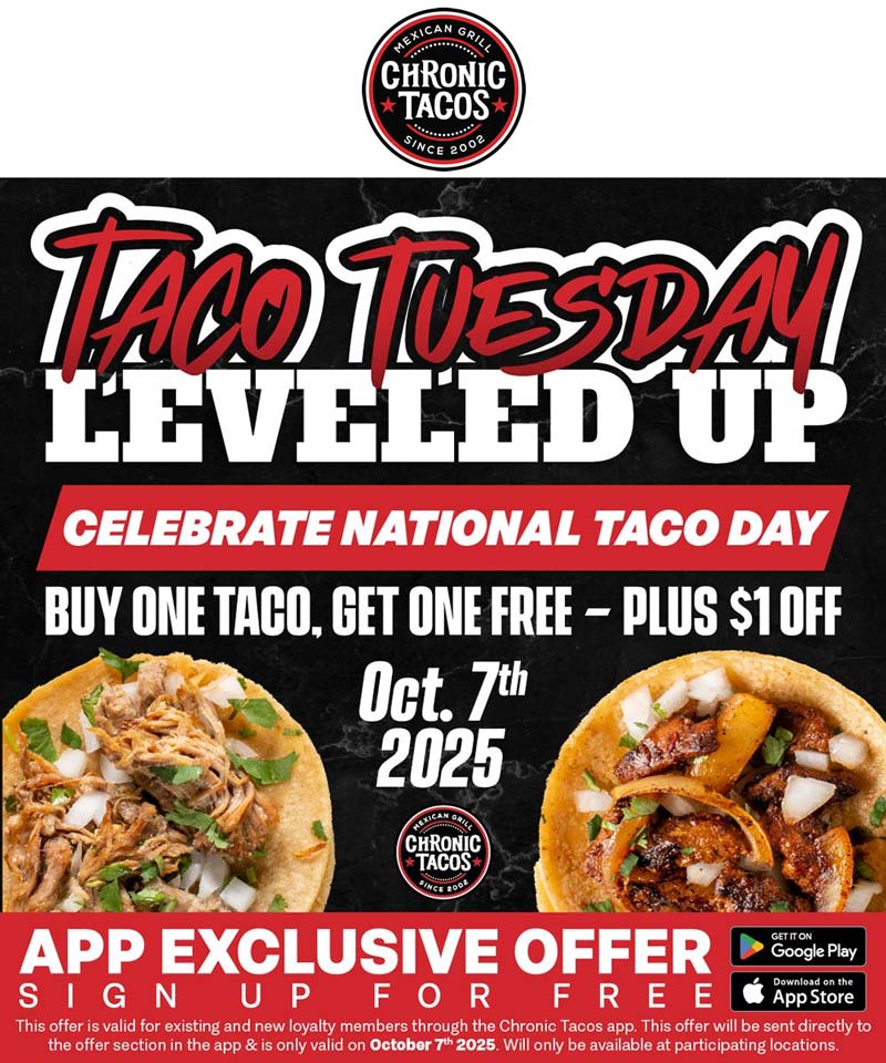 Chronic Tacos restaurants Coupon  Second taco free via login Tues at Chronic Tacos #chronictacos 