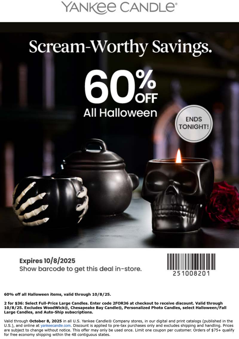 Yankee Candle stores Coupon  60% off all halloween today at Yankee Candle, or online via promo code 2FOR36 #yankeecandle 