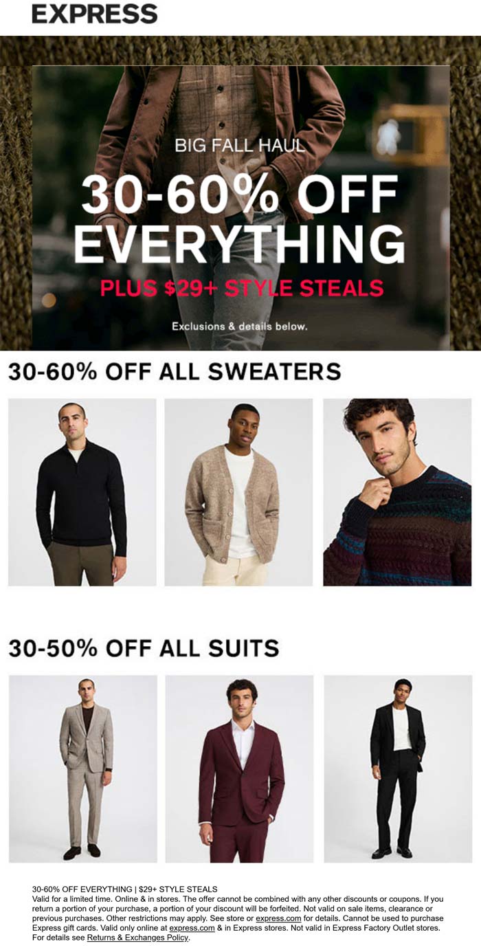 Express stores Coupon  30-60% off everything at Express, ditto online #express 