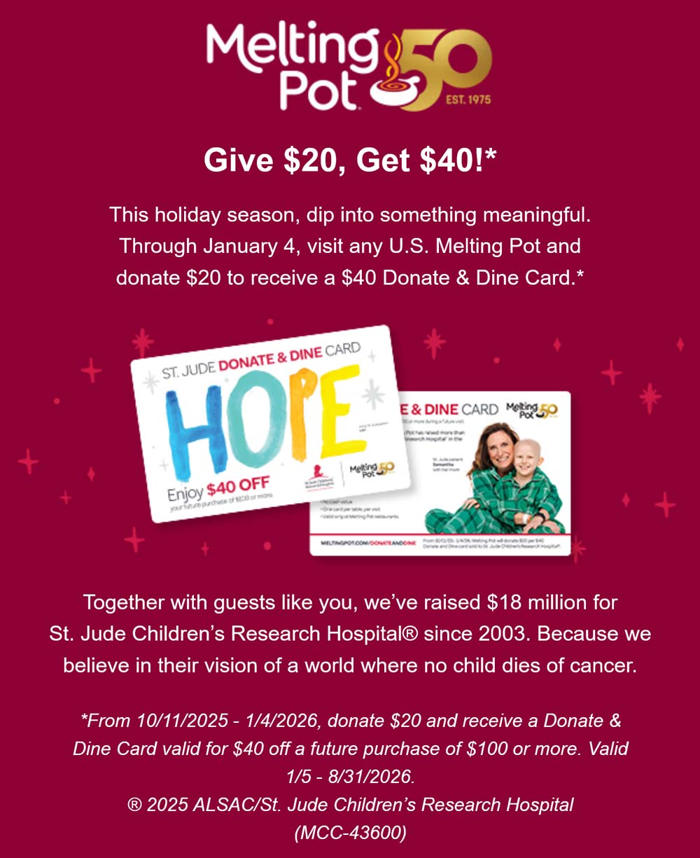 Melting Pot restaurants Coupon  Donate $20 to get $40 dining card at Melting Pot restaurants #meltingpot 