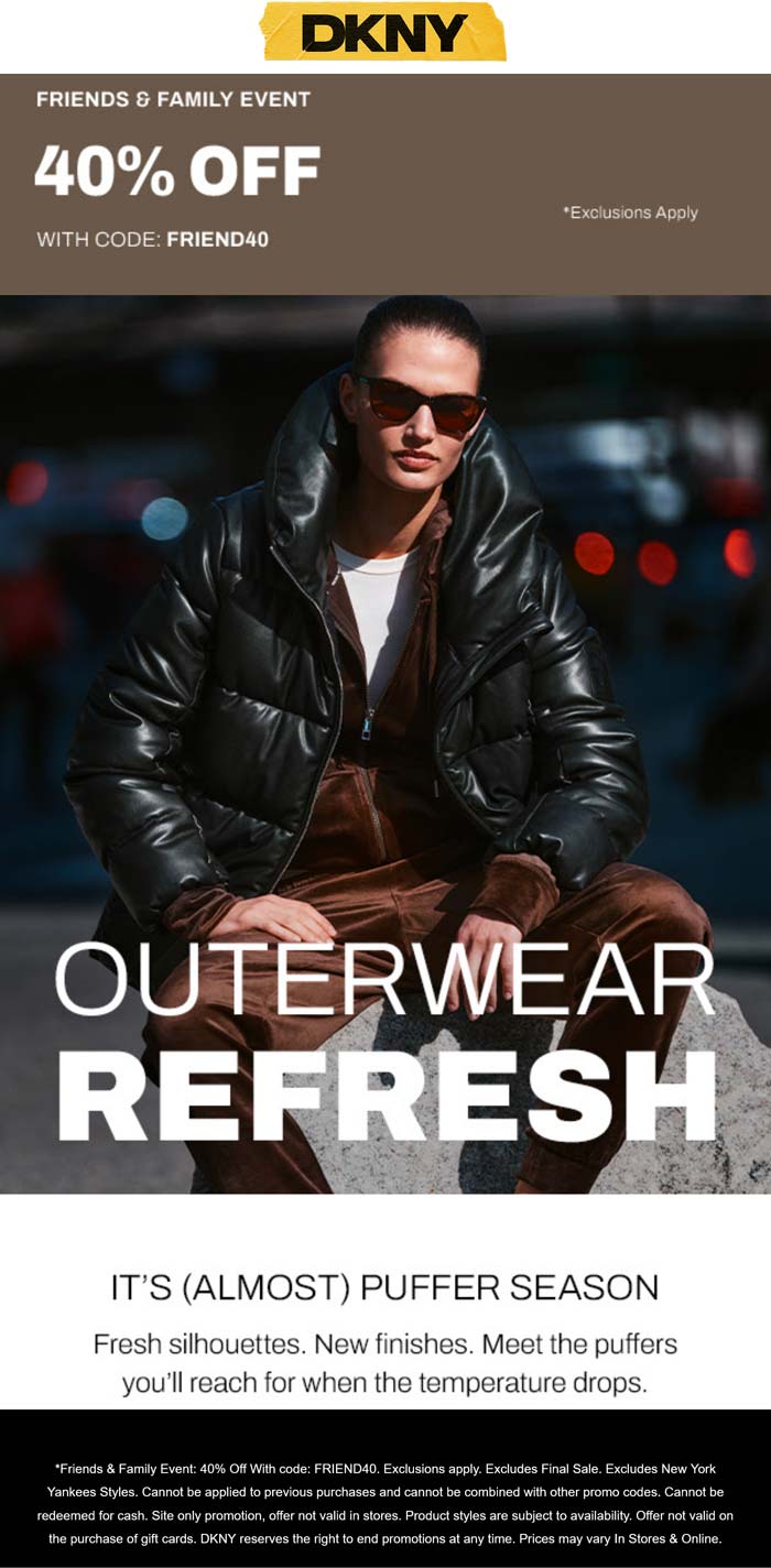 DKNY stores Coupon  40% off online at DKNY via promo code FRIEND40 #dkny 