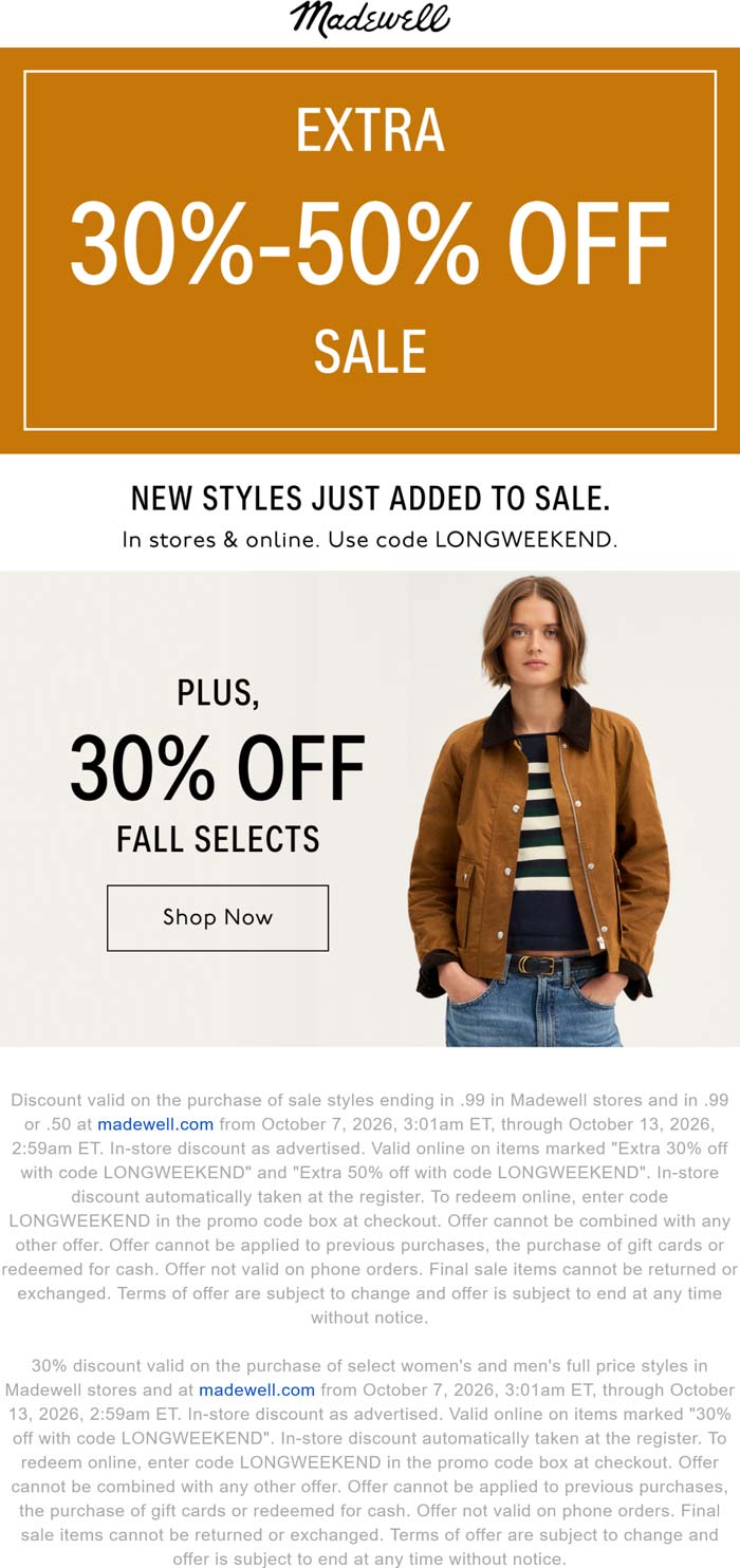 Madewell stores Coupon  Extra 30-50% off sale items at Madewell, or online via promo code LONGWEEKEND #madewell 
