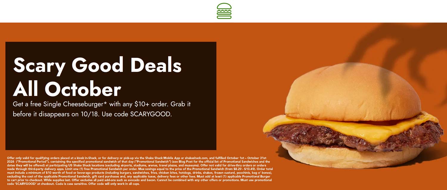 Shake Shack restaurants Coupon  Free cheeseburger on $10 at Shake Shack via promo code SCARYGOOD #shakeshack 