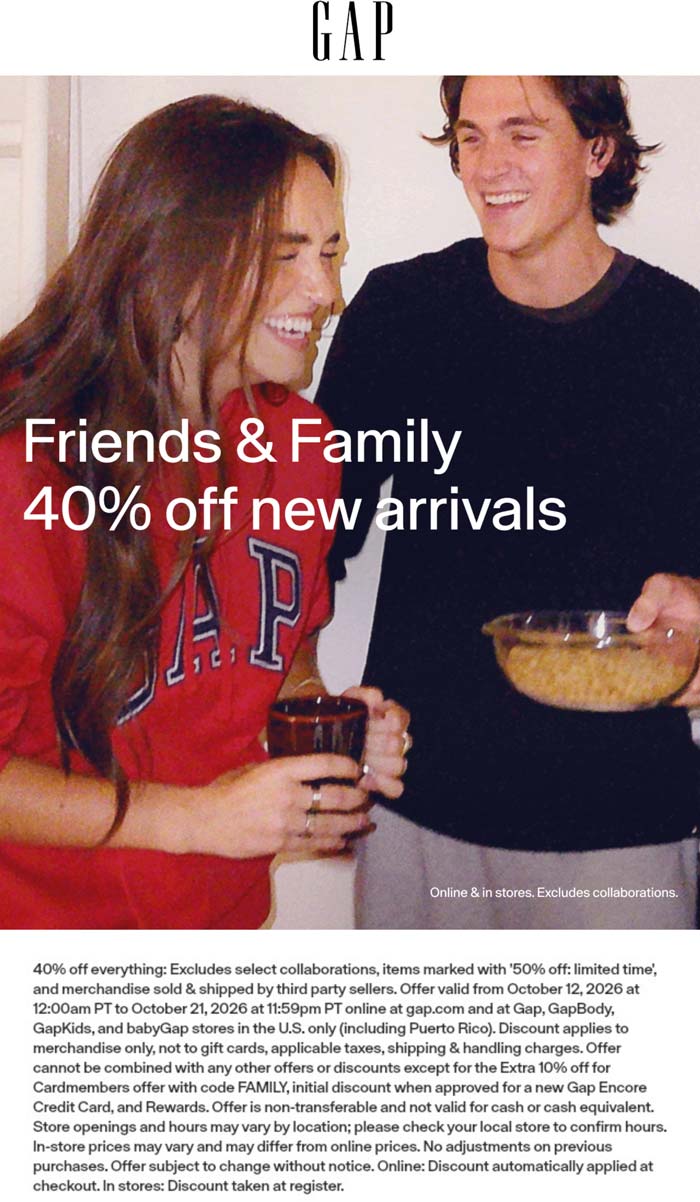 Gap 40% off everything today at Gap via promo code FAMILY #gap Gap stores Coupon 40% off everything today at Gap via promo code FAMILY #gap