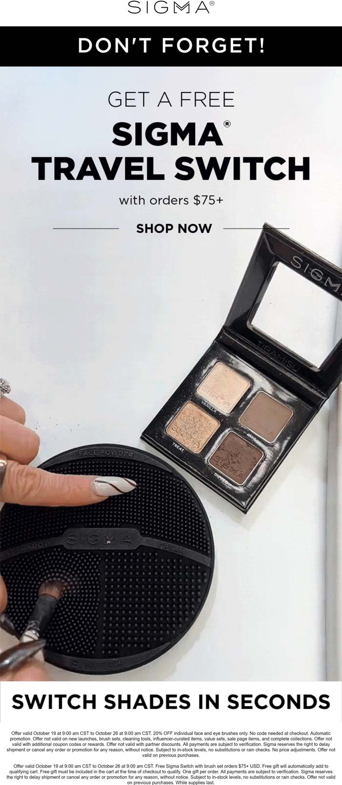 Free travel switch on $75+ at Sigma Beauty
