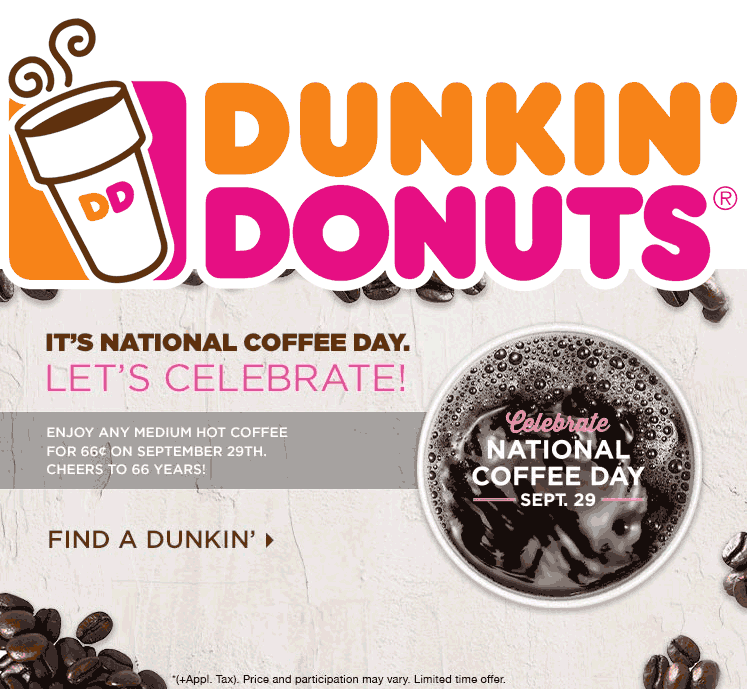 Dunkin Donuts Coupon April 2024 .66 cent medium coffee Friday at Dunkin Donuts