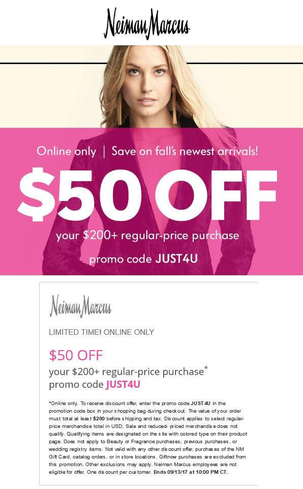 Neiman Marcus Coupon April 2024 $50 off $200 online at Neiman Marcus via promo code JUST4U