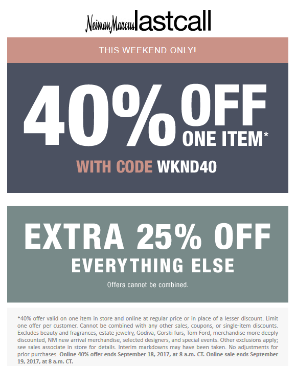Last Call Coupon April 2024 40% off a single item at Neiman Marcus Last Call, or online via promo code WKND40