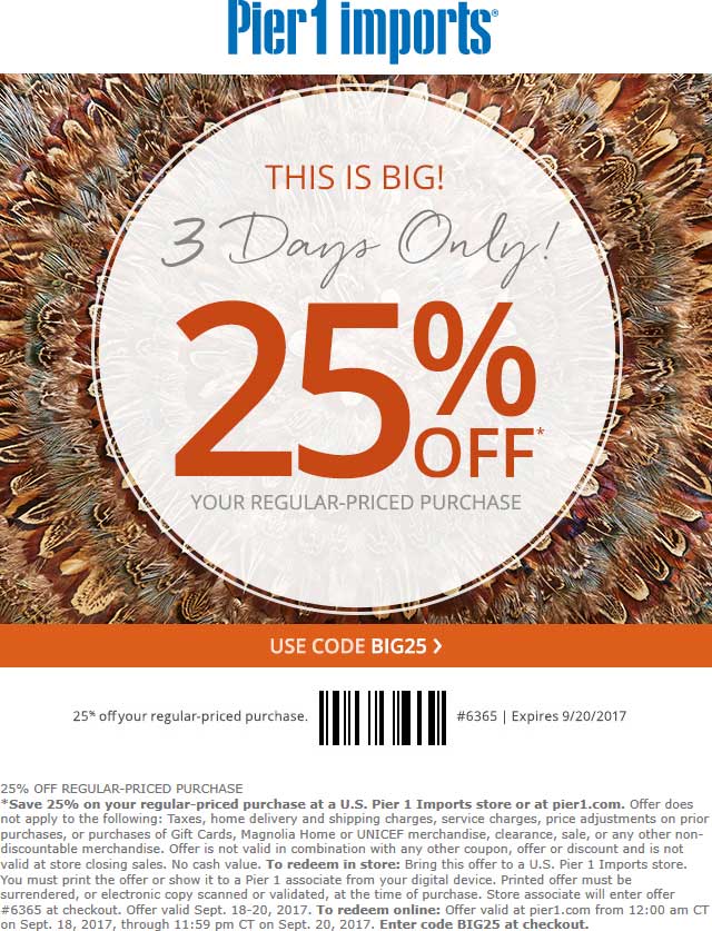 Pier 1 Coupon March 2024 25% off at Pier 1 Imports, or online via promo code BIG25