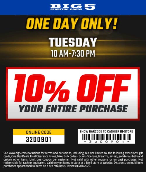 Big 5 stores Coupon  10% off everything til 7p today at Big 5 sporting goods, or online via promo 3200901 #big5 