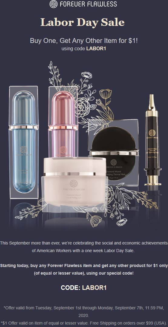Forever Flawless stores Coupon  Second item $1 at Forever Flawless, or online via promo code LABOR1 #foreverflawless 