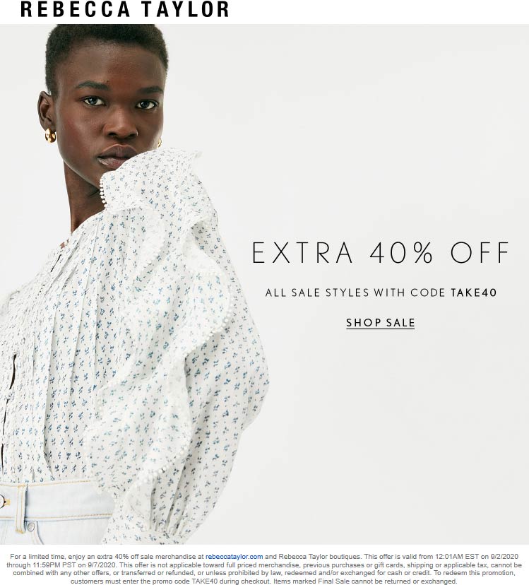 Rebecca Taylor stores Coupon  Extra 40% off sale styles at Rebecca Taylor, or online via promo code TAKE40 #rebeccataylor 
