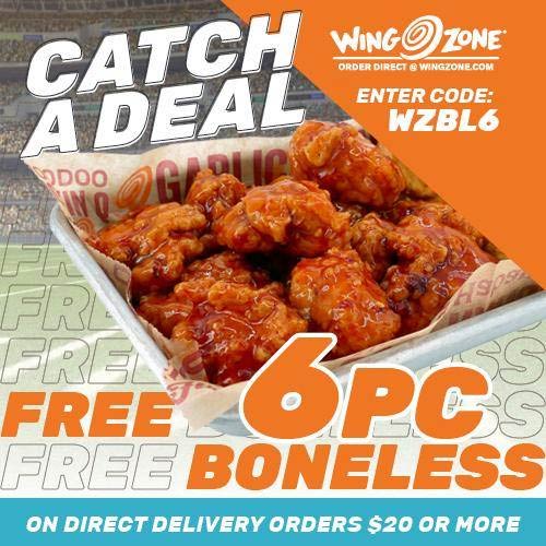 Wing Zone restaurants Coupon  6pc boneless chicken wings free with $20 delivery at Wing Zone via promo code WZBL6 #wingzone 