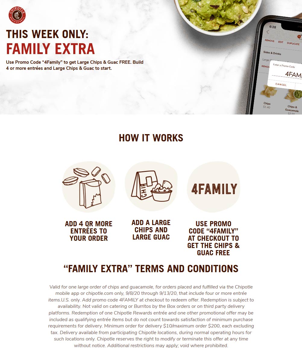 Chipotle restaurants Coupon  Free large guac & chips with 4+ entrees at Chipotle via promo code 4Family #chipotle 