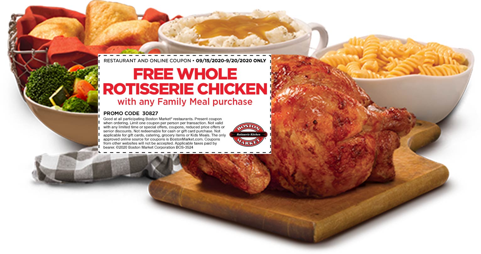 Boston Market restaurants Coupon  Free whole rotisserie chicken with your family meal at Boston Market #bostonmarket 