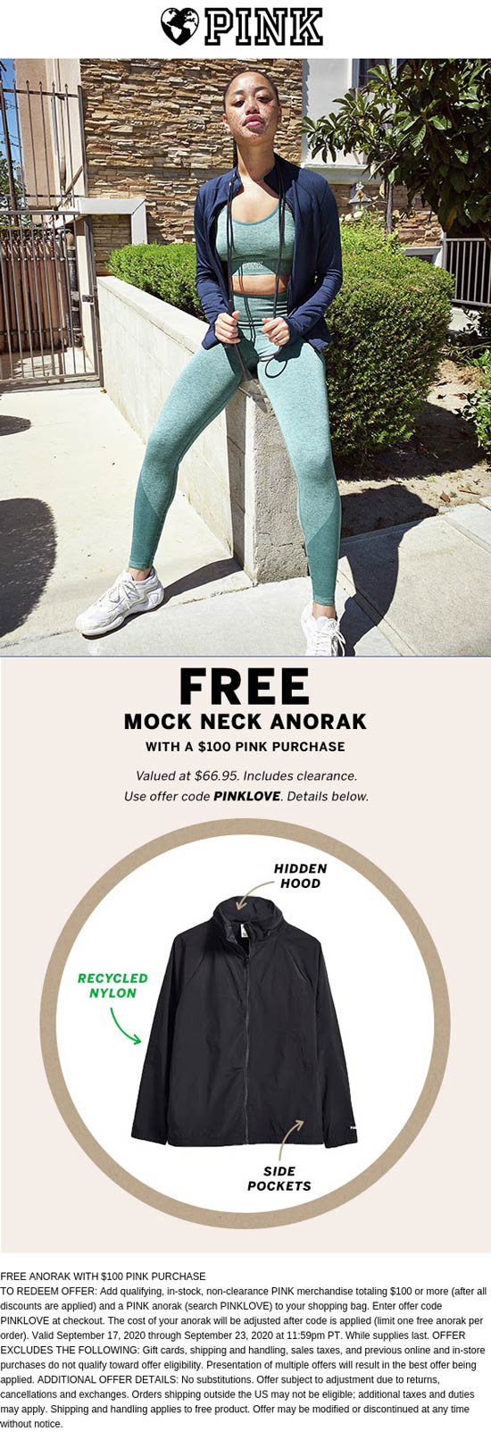 PINK stores Coupon  Free $67 anorak with $100 spent at Victorias Secret PINK via promo code PINKLOVE #pink 