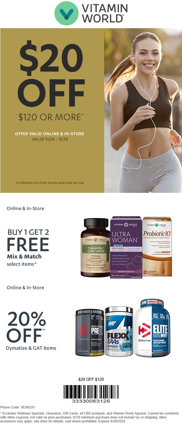 20 off 120 at Vitamin World, or online via promo code VE09C01 