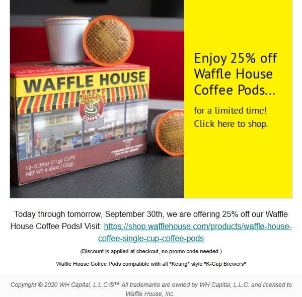 Waffle House restaurants Coupon  25% off coffee pods online at Waffle House #wafflehouse 