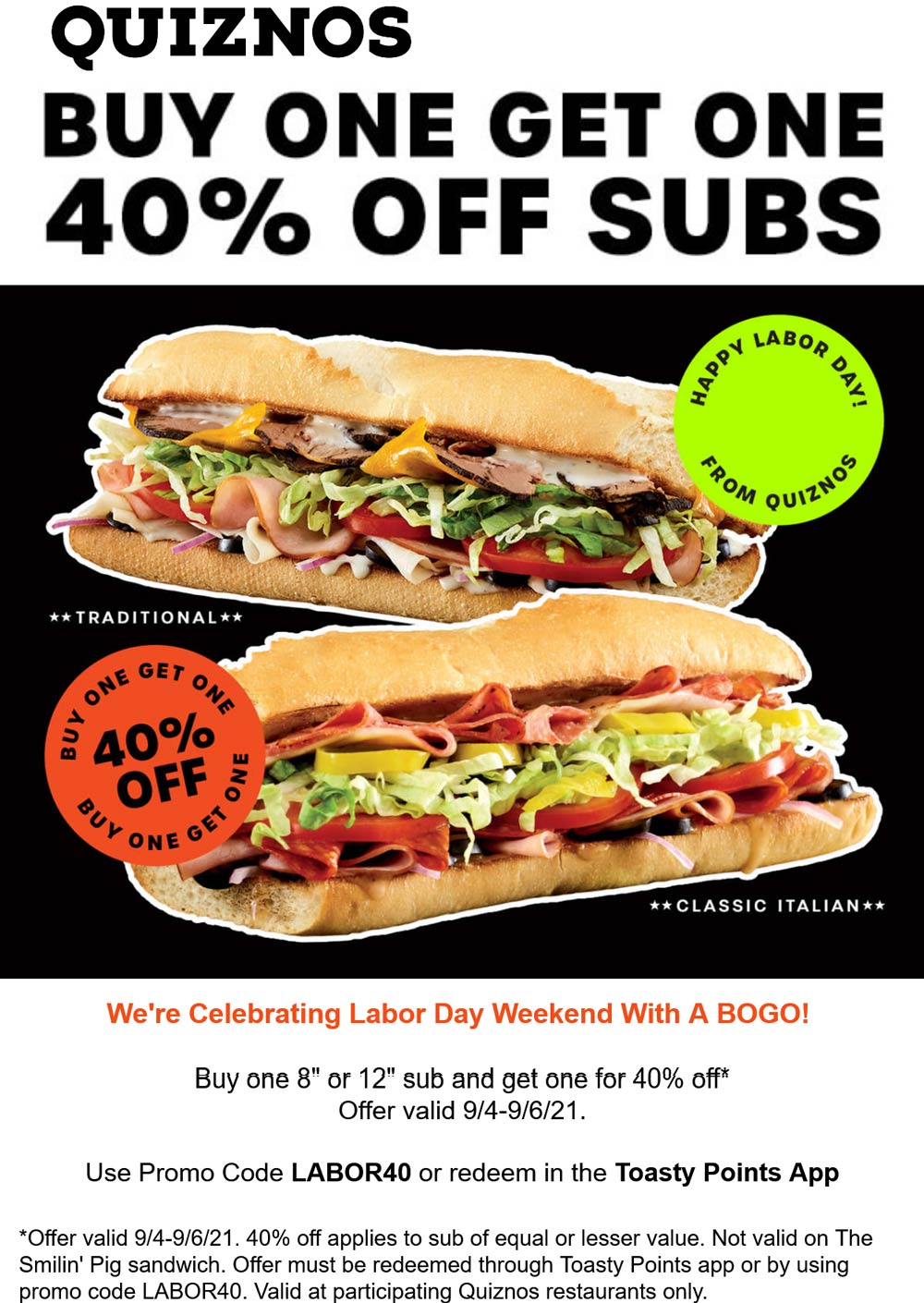 Quiznos restaurants Coupon  Second sub sandwich 40% off at Quiznos via promo code LABOR40 #quiznos 