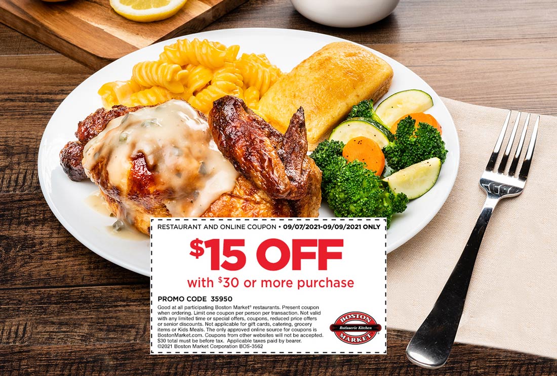 15 off 30 at Boston Market rotisserie chicken bostonmarket The