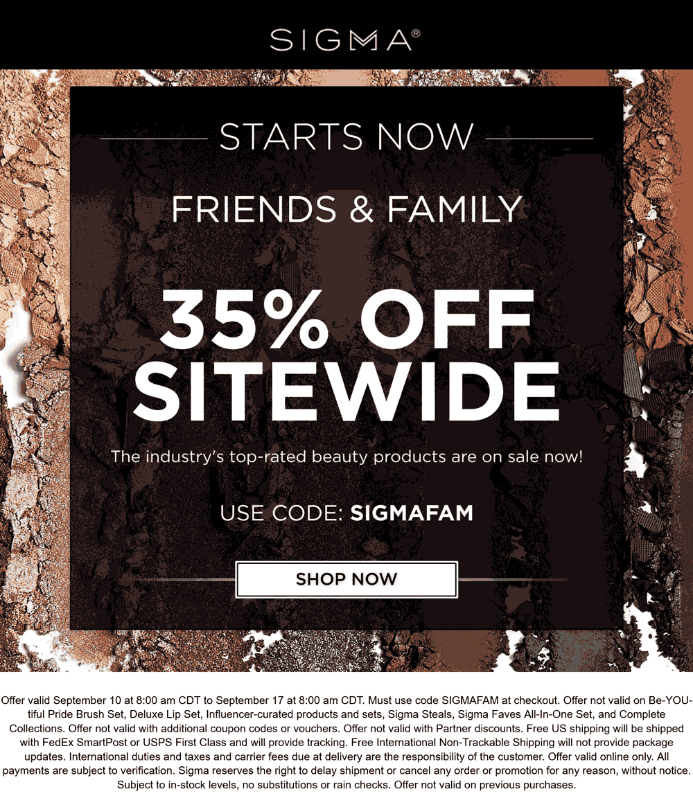 Sigma stores Coupon  35% off everything at Sigma beauty via promo code SIGMAFAM #sigma 
