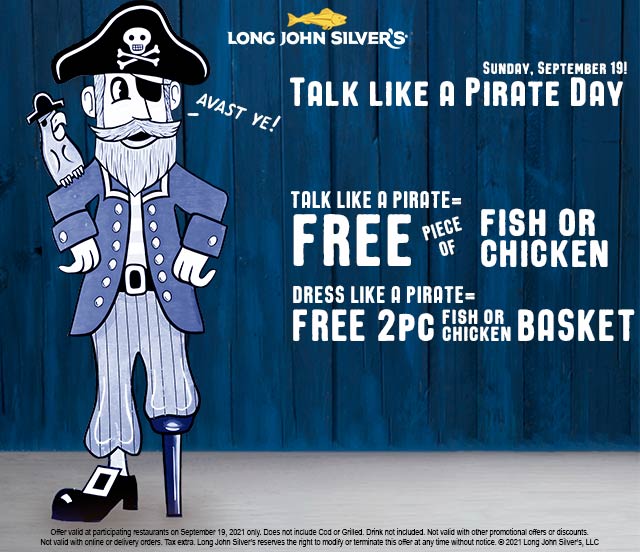 Long John Silvers restaurants Coupon  Talk or dress like a pirate for free fish or chicken basket today at Long John Silvers #longjohnsilvers 