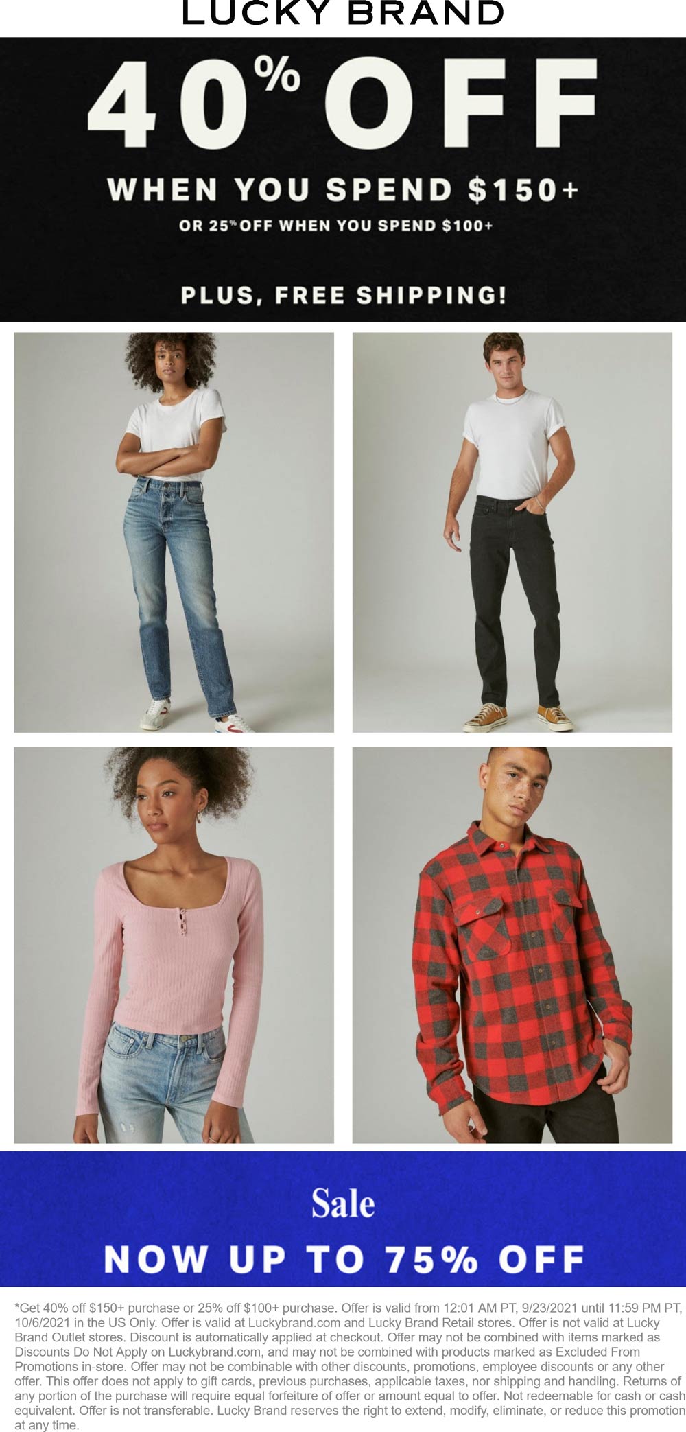 Lucky Brand stores Coupon  25-40% off $100+ at Lucky Brand, ditto online #luckybrand 