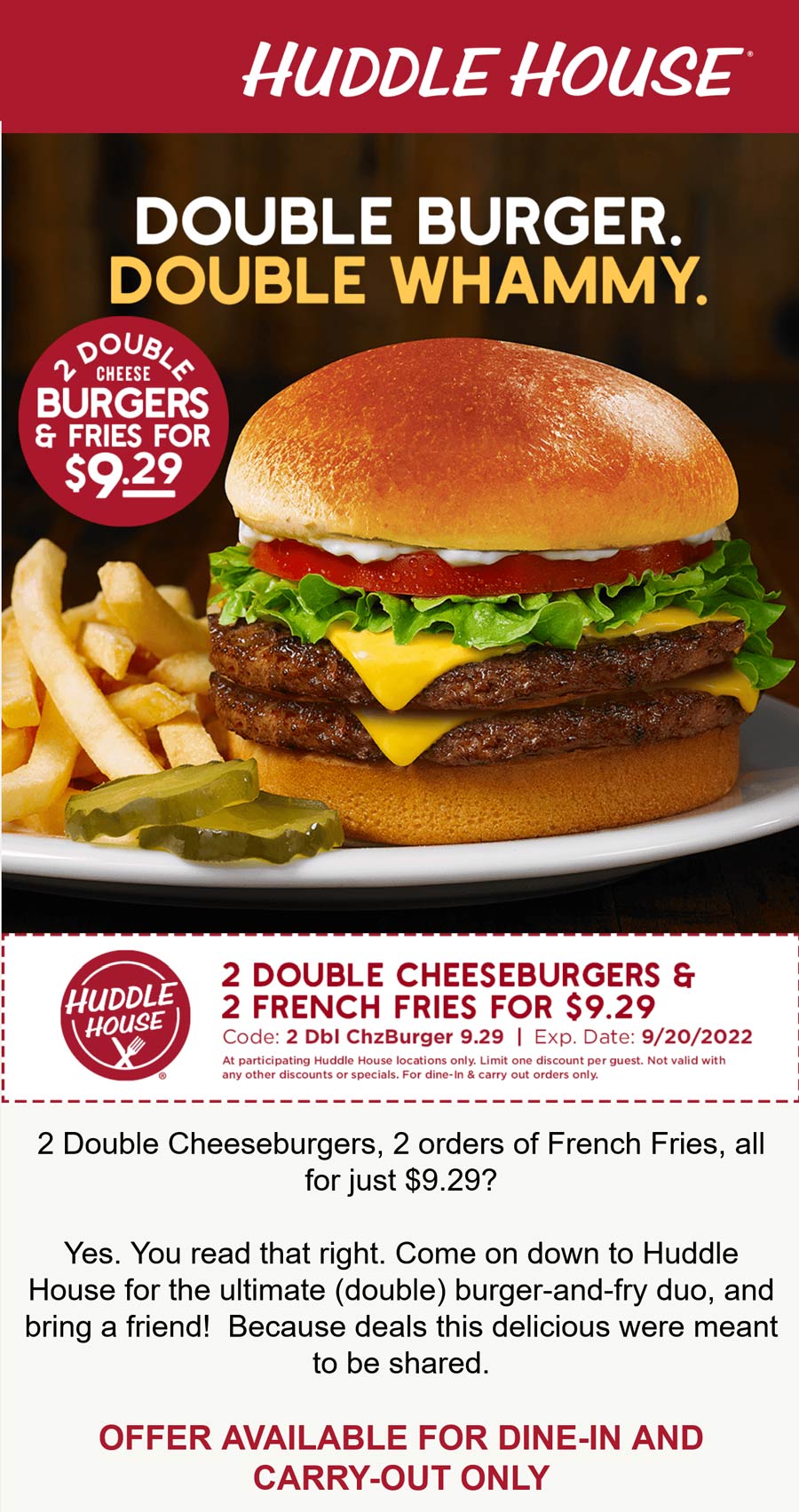 Huddle House restaurants Coupon  2 double cheeseburgers + fries = $9.29 at Huddle House restaurants #huddlehouse 
