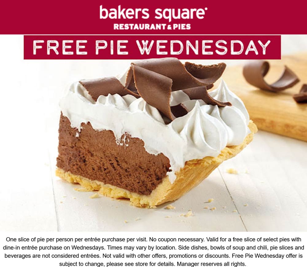 Bakers Square restaurants Coupon  Free slice of pie with your entree today at Bakers Square #bakerssquare 