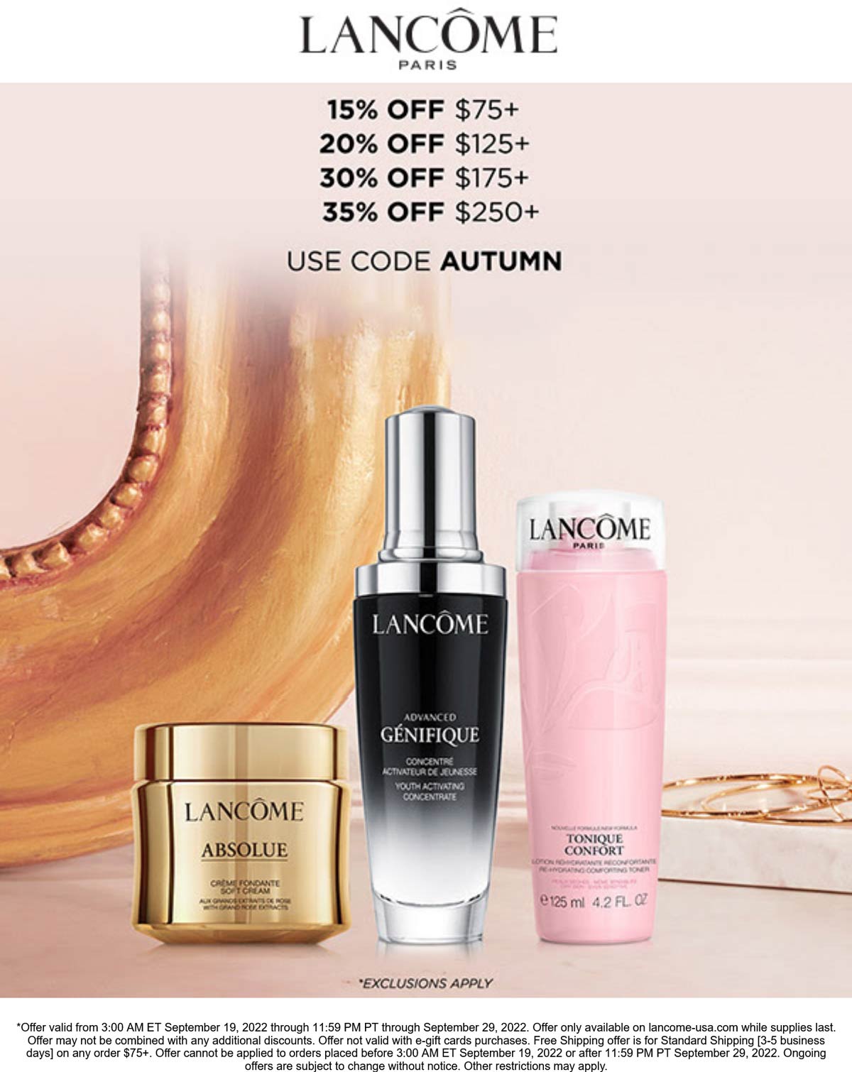Lancome stores Coupon  15-35% off $75+ at Lancome skincare via promo code AUTUMN #lancome 
