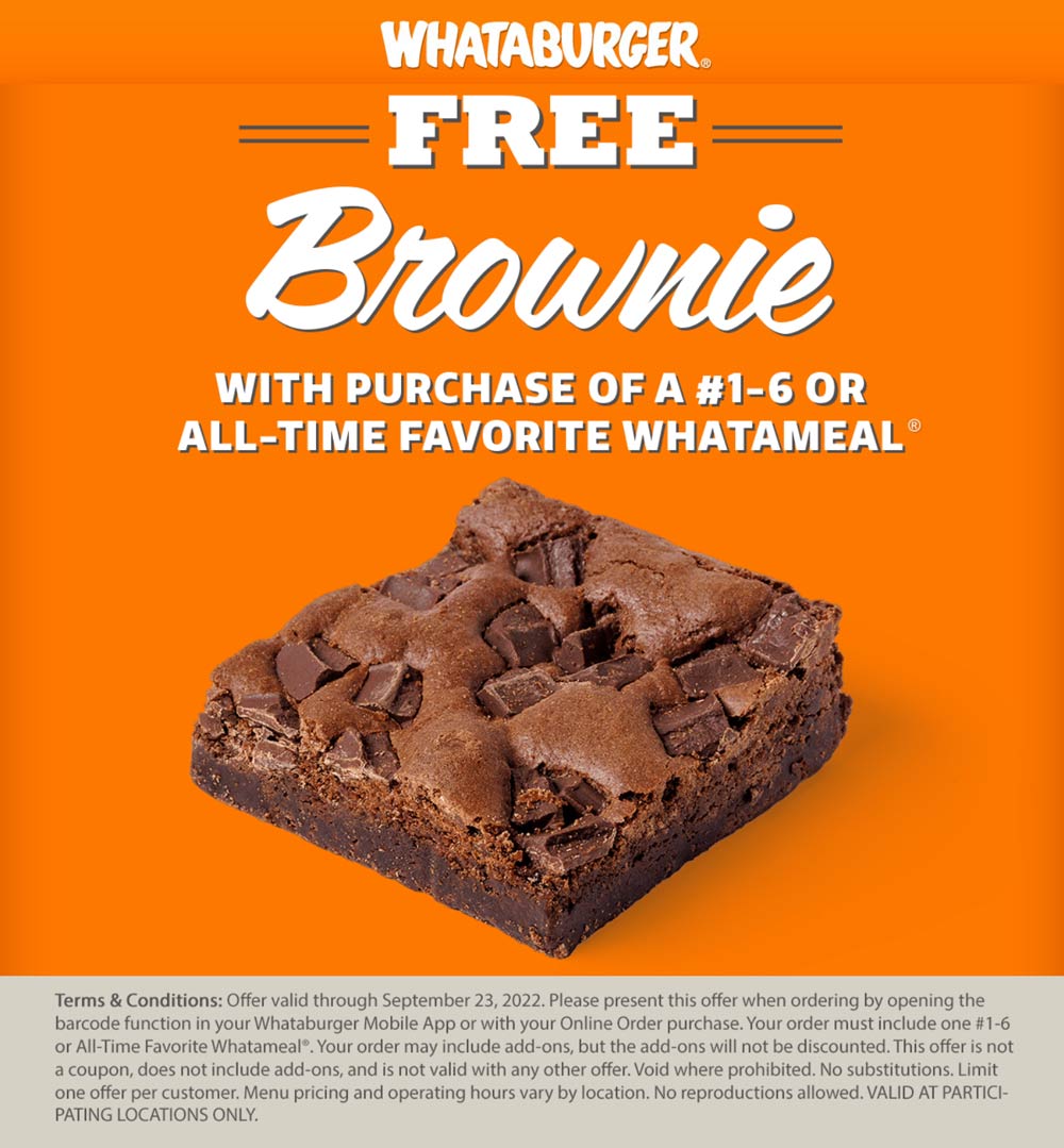 Whataburger restaurants Coupon  Free brownie with your meal online today at Whataburger #whataburger 