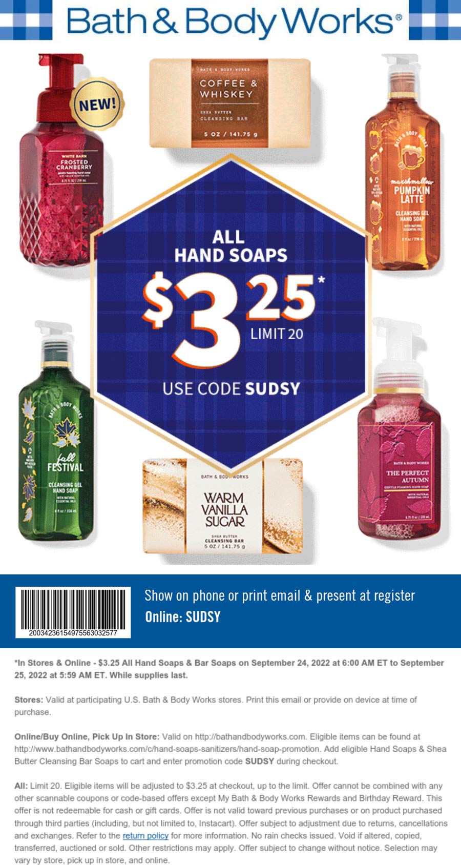 Bath & Body Works restaurants Coupon  All hand soaps & bar soaps $3.25 today at Bath & Body Works, or online via promo code SUDSY #bathbodyworks 