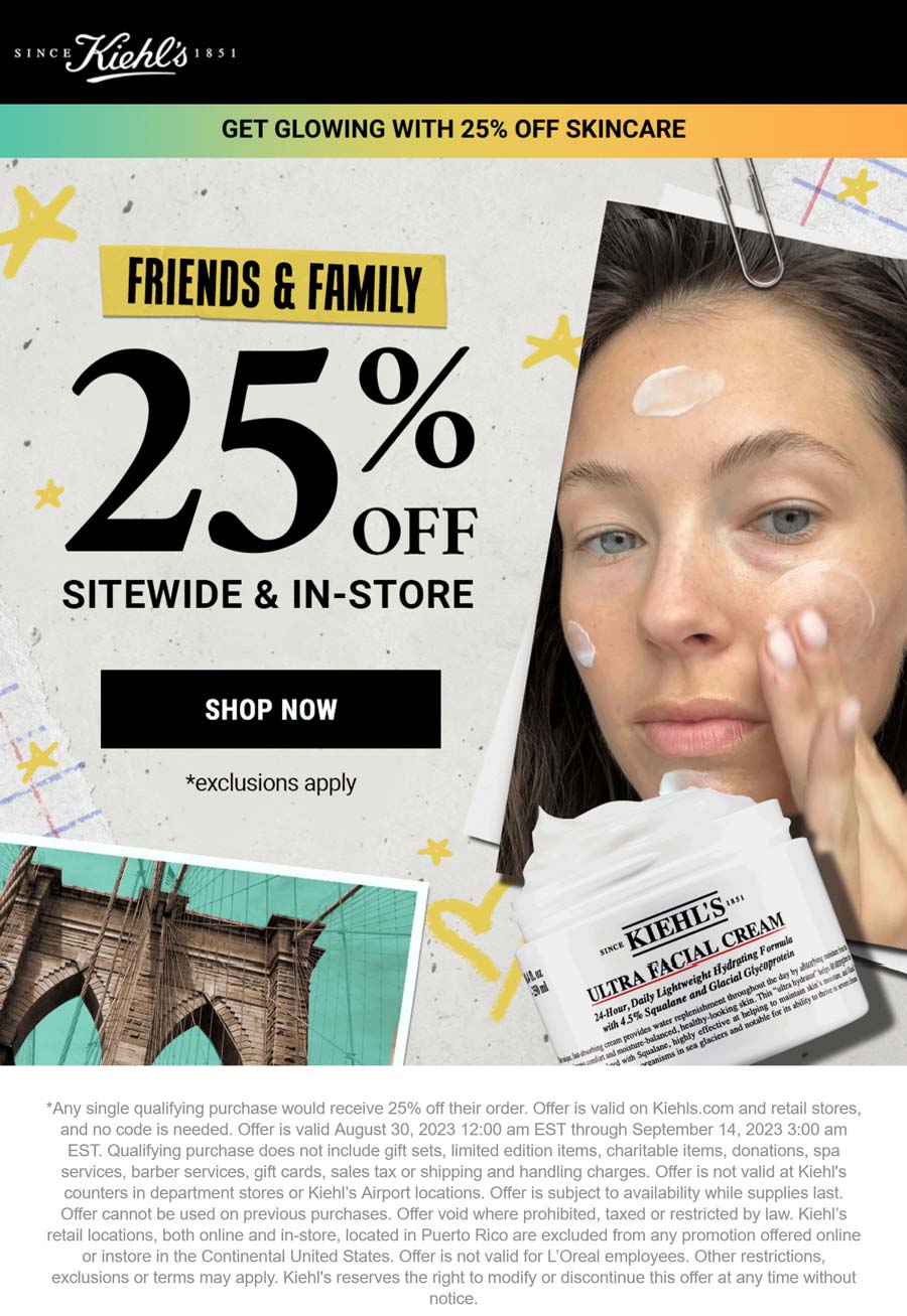 Kiehls stores Coupon  25% off everything at Kiehls, ditto online #kiehls 