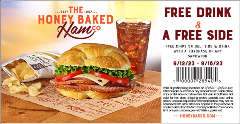 Honeybaked restaurants Coupon  Free side & drink with your sandwich at Honeybaked #honeybaked 