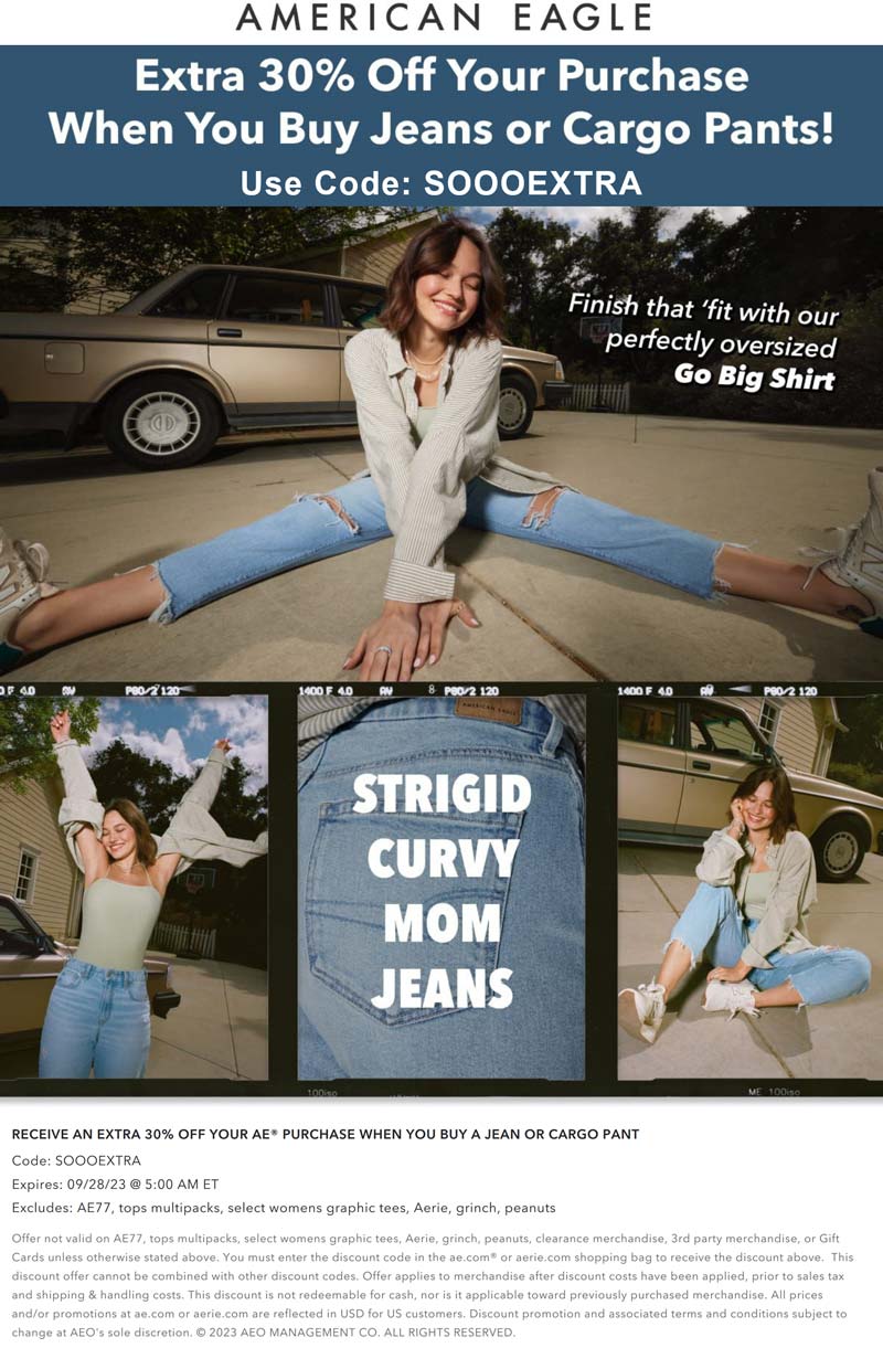 Extra 30 off with your jeans at American Eagle via promo code SOOOEXTRA americaneagle The