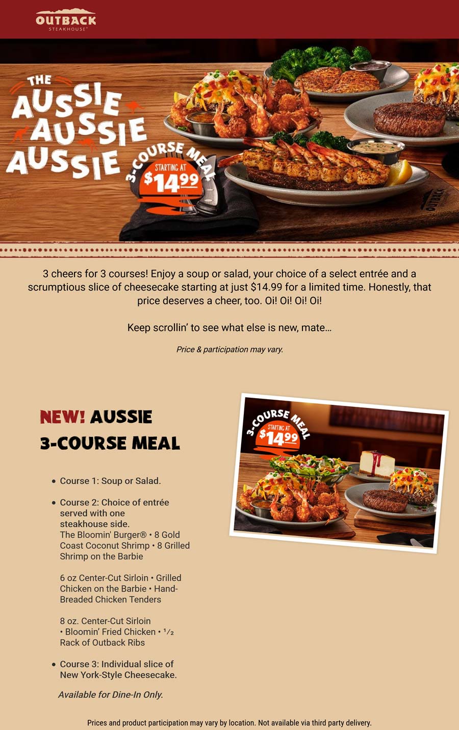 Outback Steakhouse restaurants Coupon  Soup or salad + entree + cheesecake = $15 at Outback Steakhouse #outbacksteakhouse 