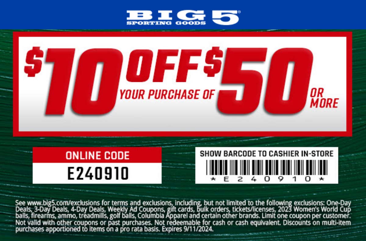 Big 5 stores Coupon  $10 off $50 at Big 5 sporting goods, or online via promo code E240910 #big5 