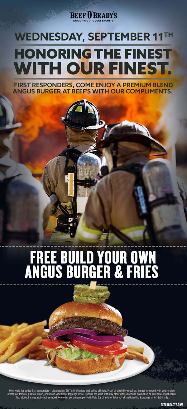 Beef OBradys restaurants Coupon  First responders enjoy a free cheeseburger & fries today at Beef OBradys #beefobradys 