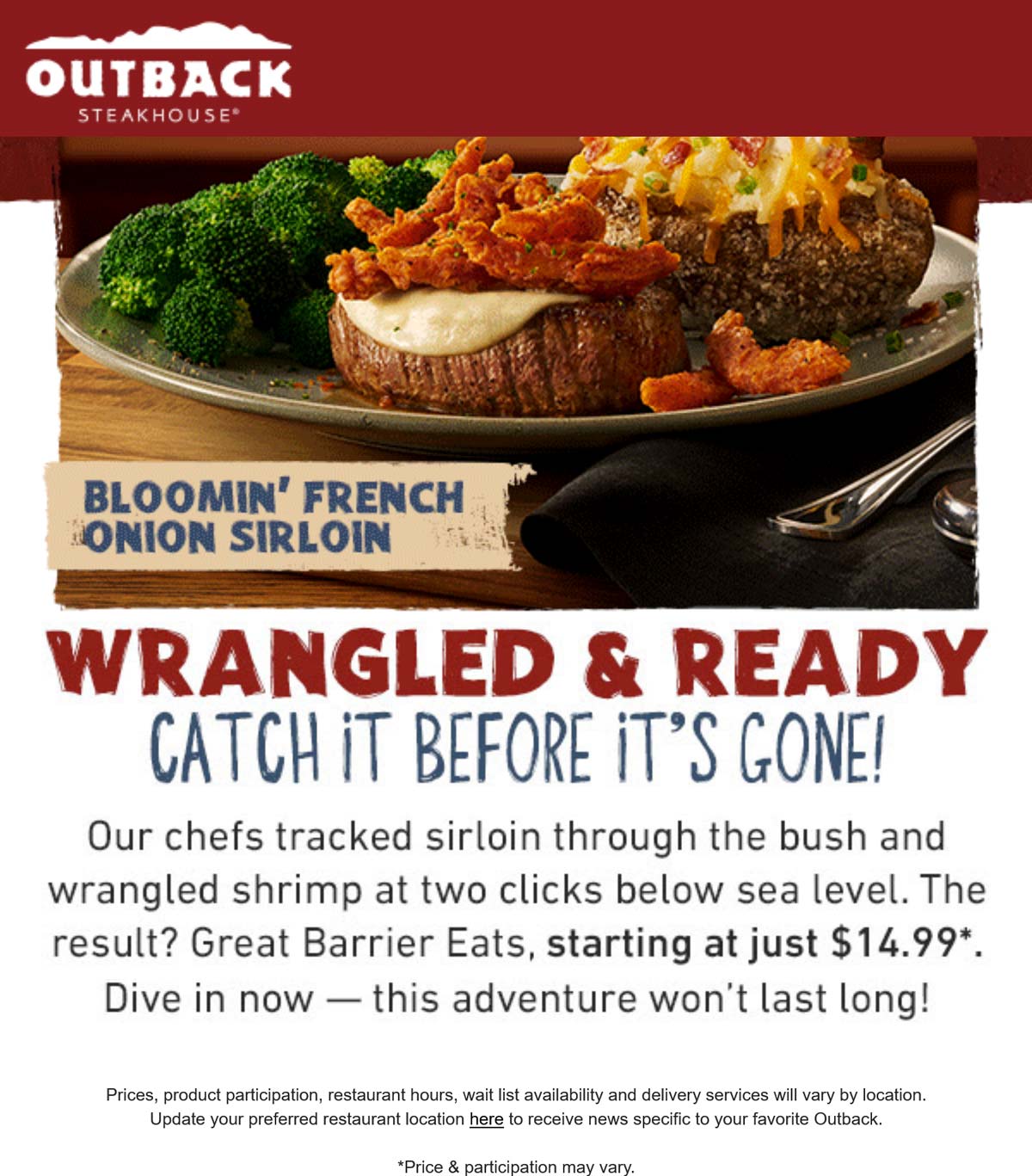 Outback Steakhouse restaurants Coupon  Bloomin french onion sirloin + potato = $18 & more at Outback Steakhouse restaurants #outbacksteakhouse 