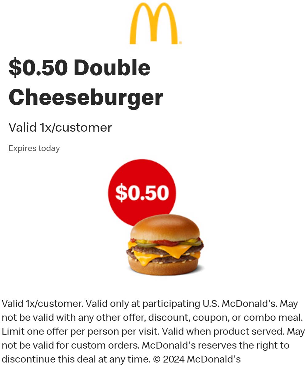 McDonalds restaurants Coupon  .50 cent double cheeseburger today via mobile at McDonalds #mcdonalds 