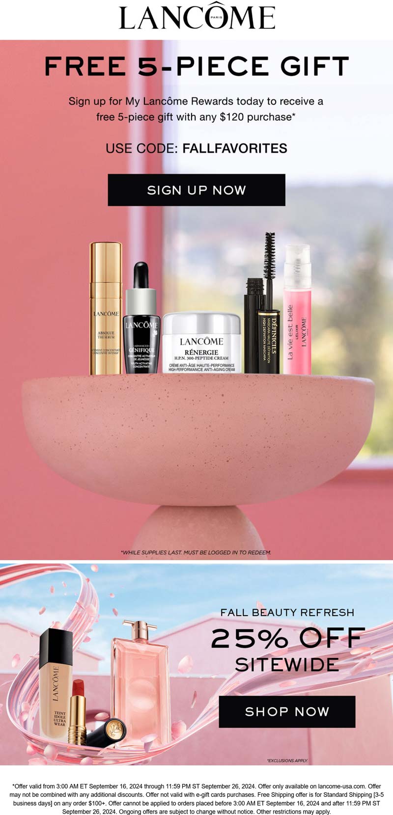 Lancome stores Coupon  Free 5pc on $120 at Lancome via promo code FALLFAVORITES #lancome 