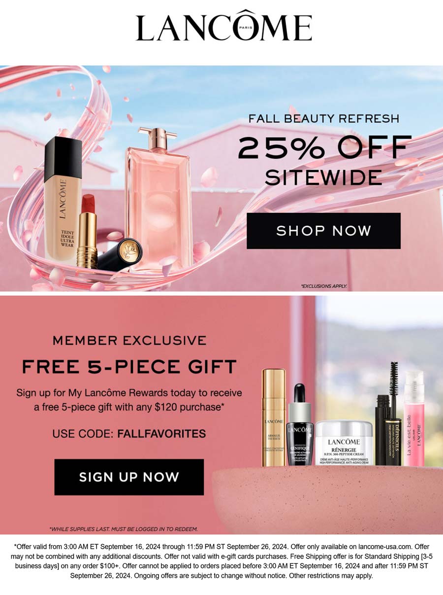 Lancome stores Coupon  25% off everything + free 5pc on $120 at Lancome via promo code FALLFAVORITES #lancome 