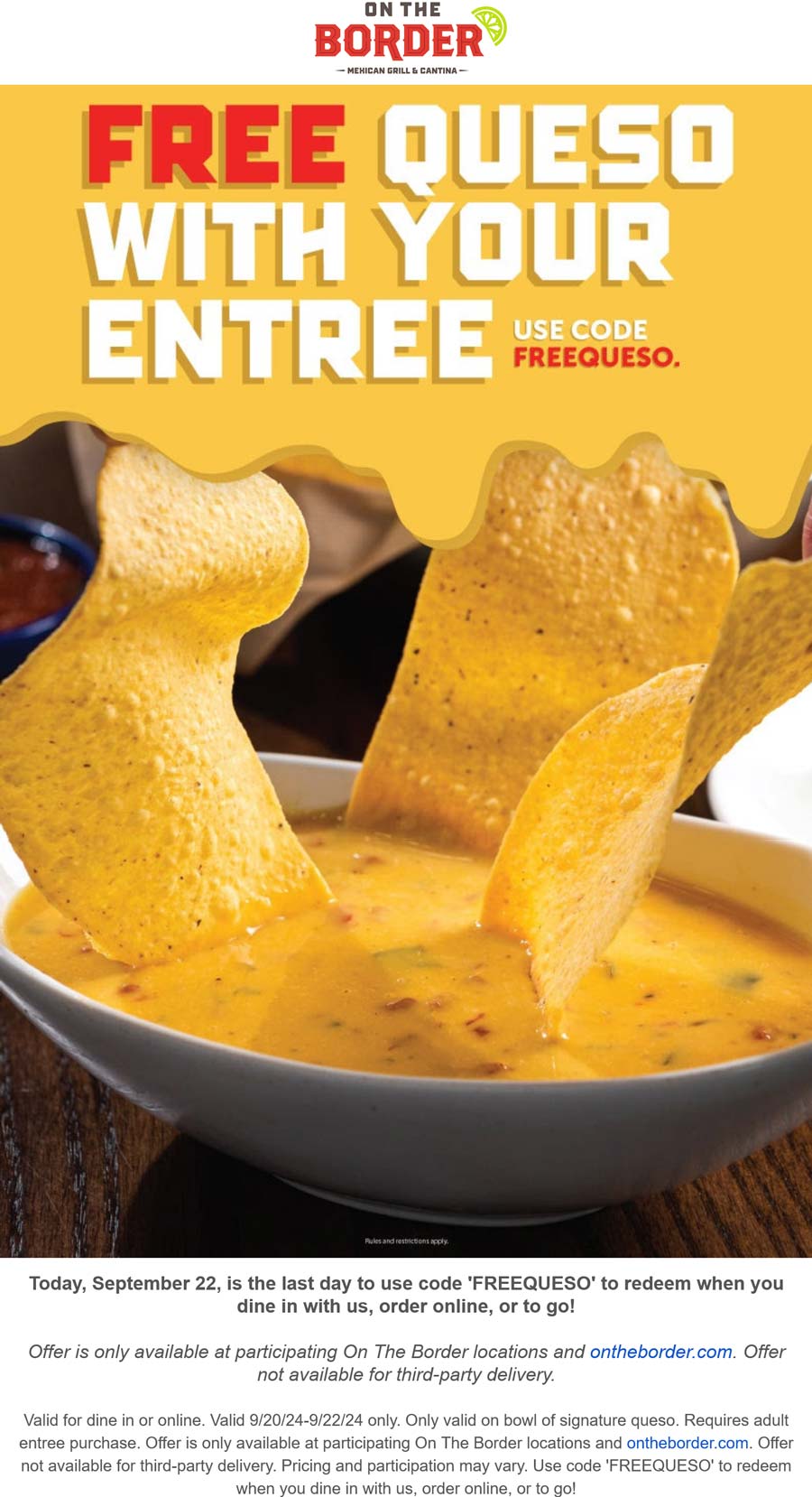 On The Border restaurants Coupon  Free queso with your entree today at On The Border #ontheborder 