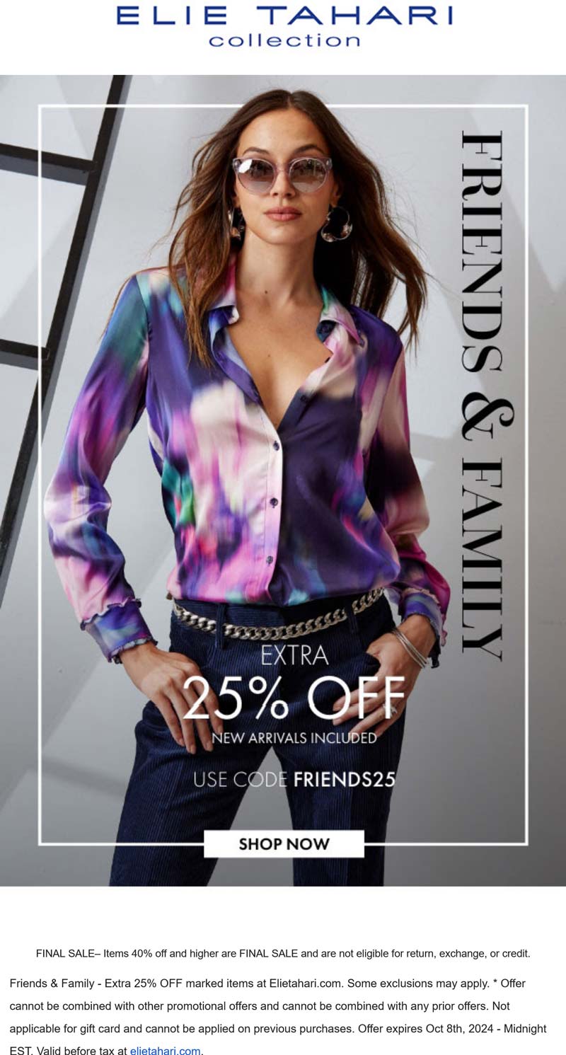 Elie Tahari stores Coupon  Extra 25% off at Elie Tahari via promo code FRIENDS25 #elietahari 