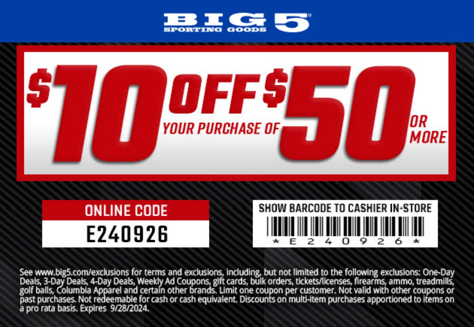 Big 5 stores Coupon  $10 off $50 at Big 5 sporting goods, or online via promo code E240926 #big5 