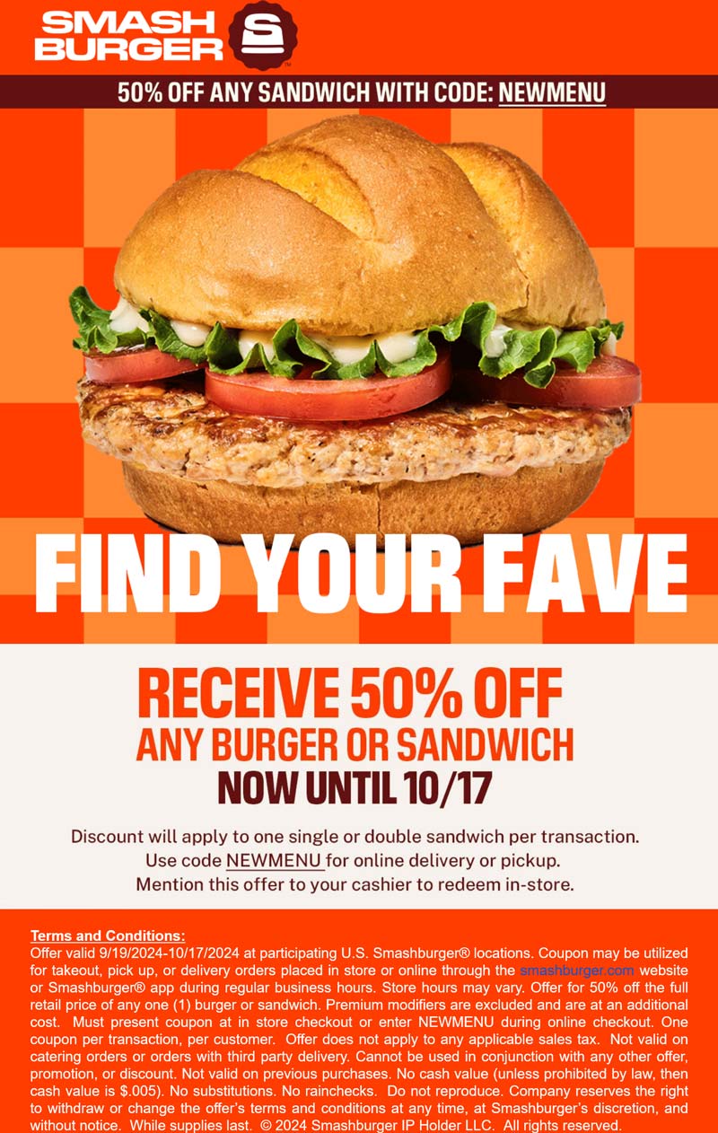 Smashburger restaurants Coupon  50% off any burger or sandwich at Smashburger, or online via promo code NEWMENU #smashburger 