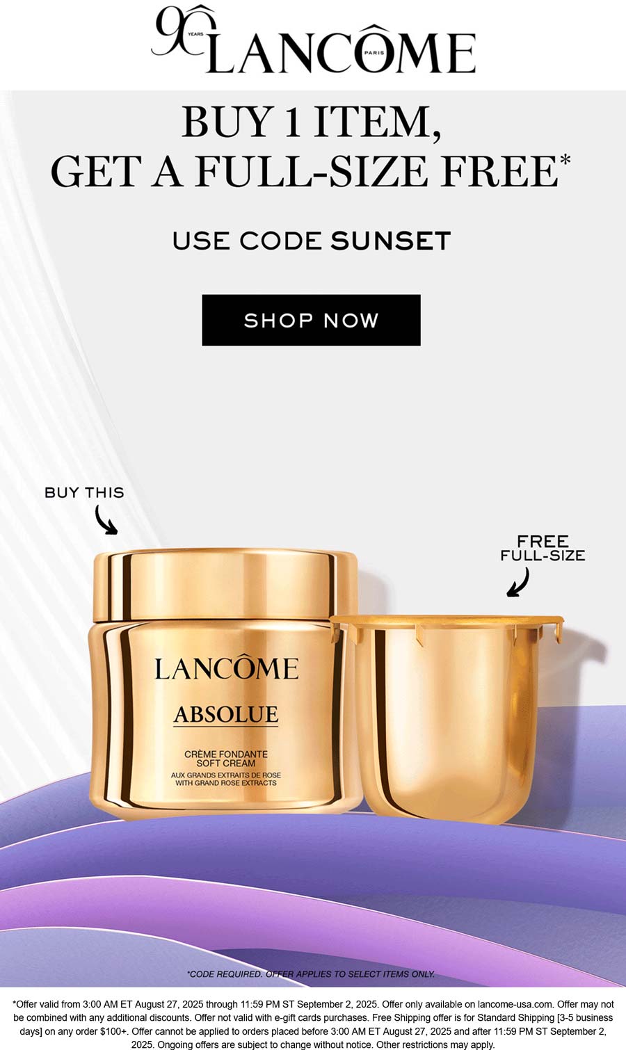 Lancome stores Coupon  Free full size with your item today at Lancome via promo code SUNSET #lancome 