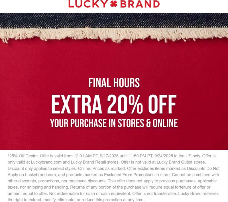 Lucky Brand stores Coupon  Extra 20% off today at Lucky Brand, ditto online #luckybrand 