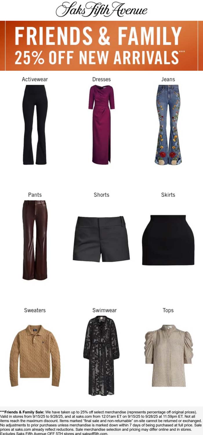 Saks Fifth Avenue stores Coupon  25% off new arrivals at Saks Fifth Avenue, ditto online #saksfifthavenue 
