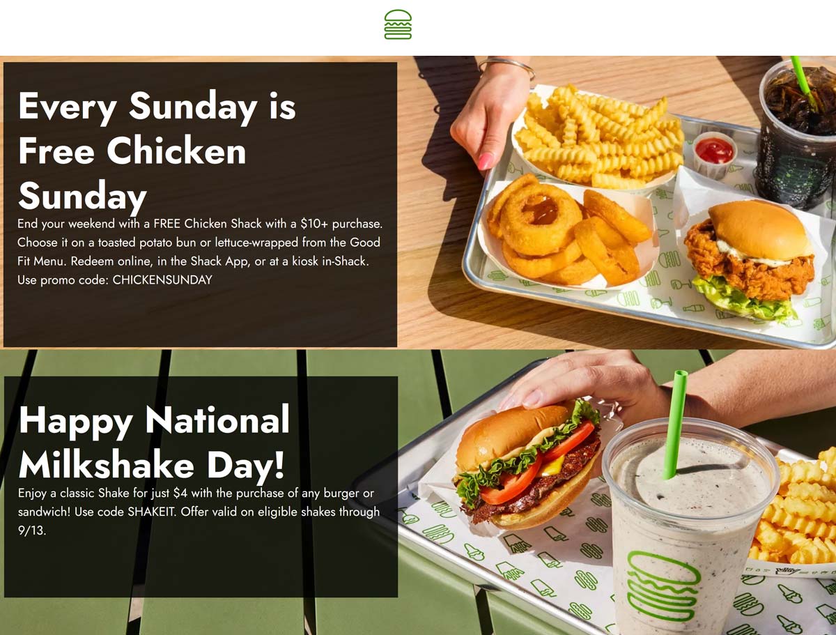 Shake Shack restaurants Coupon  Free chicken sandwich on $10 + $4 milkshake today at Shake Shack via promo code CHICKENSUNDAY & SHAKEIT #shakeshack 